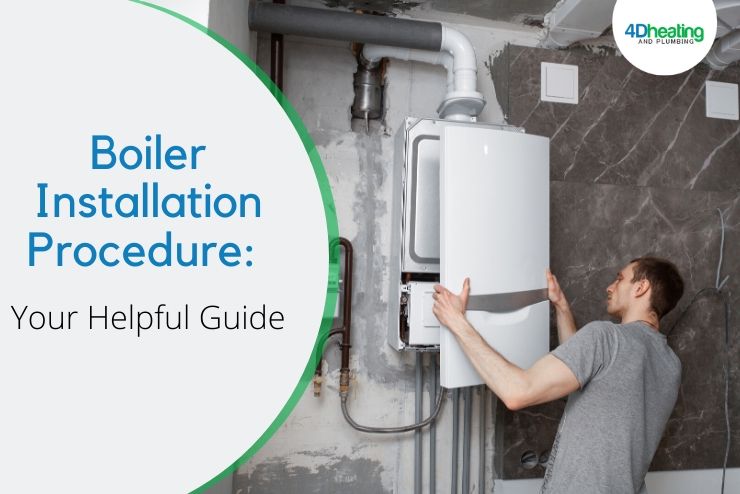 Boiler Installation Procedure: Your Helpful Guide